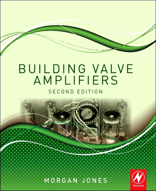 Coperta cărții "Building Valve Amplifiers" de Morgan Jones