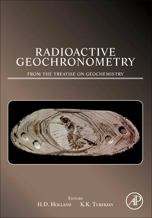Coperta cărții "Radioactive Geochronometry" de Heinrich D Holland, Karl K. Turekian