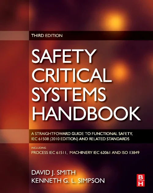 Coperta cărții "Safety Critical Systems Handbook" de David J. Smith, Kenneth G. L. Simpson