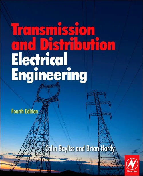 Coperta cărții "Transmission and Distribution Electrical Engineering" de Colin Bayliss, Brian Hardy