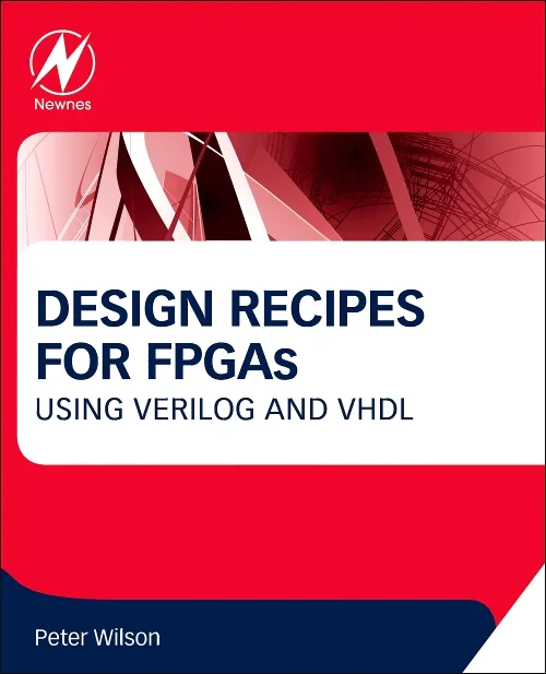 Coperta cărții "Design Recipes for FPGAs" de Peter Wilson