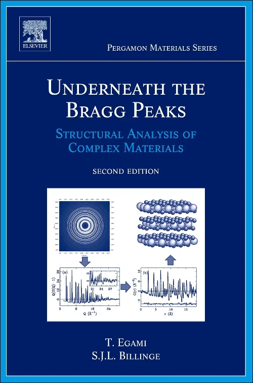 Coperta cărții "Underneath the Bragg Peaks" de Takeshi Egami, Simon J.L. Billinge