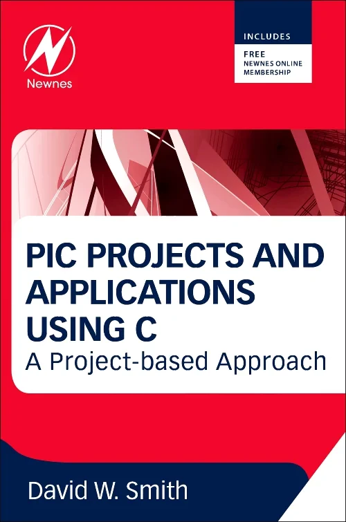 Coperta cărții "PIC Projects and Applications using C" de David W Smith