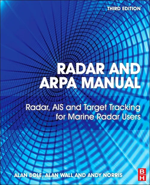 Coperta cărții "Radar and ARPA Manual" de Alan G. Bole, Alan D. Wall, Andy Norris