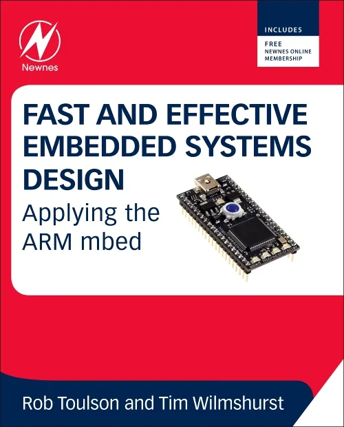 Coperta cărții "Fast and Effective Embedded Systems Design" de Tim Wilmshurst, Rob Toulson