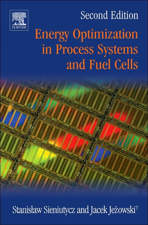 Coperta cărții "Energy Optimization in Process Systems and Fuel Cells" de Stanislaw Sieniutycz, Jacek Jezowski