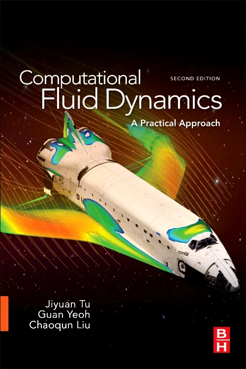 Coperta cărții "Computational Fluid Dynamics" de Guan Heng Yeoh, Jiyuan Tu, Chaoqun Liu