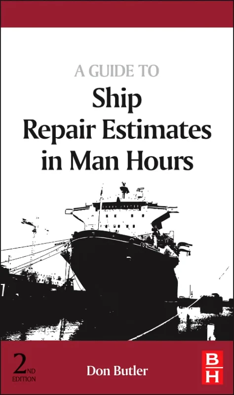 Coperta cărții "A Guide to Ship Repair Estimates in Man-hours" de Don Butler