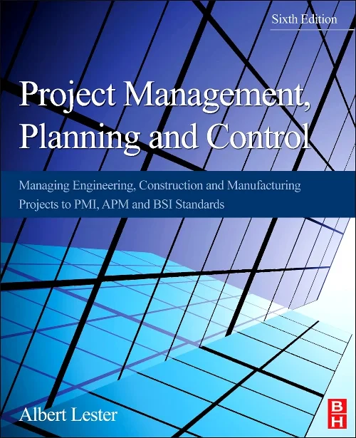 Coperta cărții "Project Management, Planning and Control" de Albert Lester