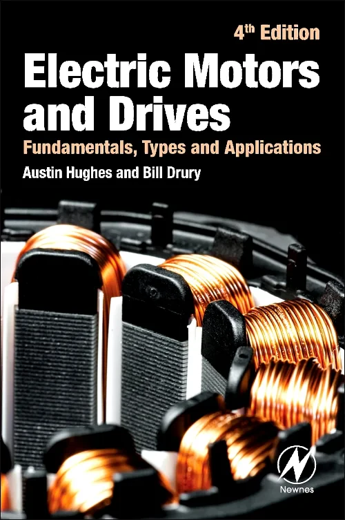Coperta cărții "Electric Motors and Drives" de Austin Hughes, Bill Drury