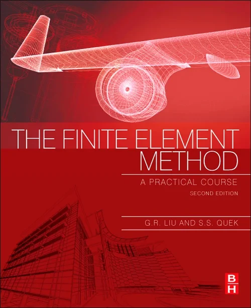 Coperta cărții "The Finite Element Method" de G.R. Liu, S. S. Quek