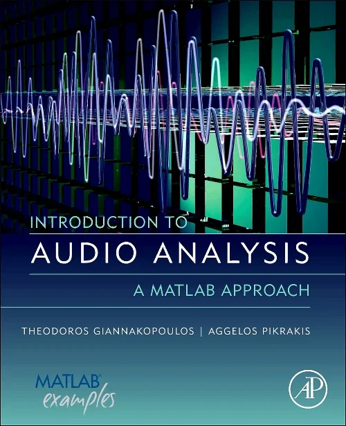 Coperta cărții "Introduction to Audio Analysis" de Theodoros Giannakopoulos, Aggelos Pikrakis