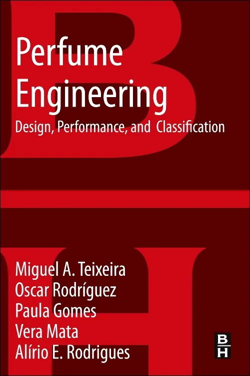 Coperta cărții "Perfume Engineering" de Miguel A Teixeira, Oscar Rodriguez, Paula Gomes, Vera Mata, Alirio Rodrigues