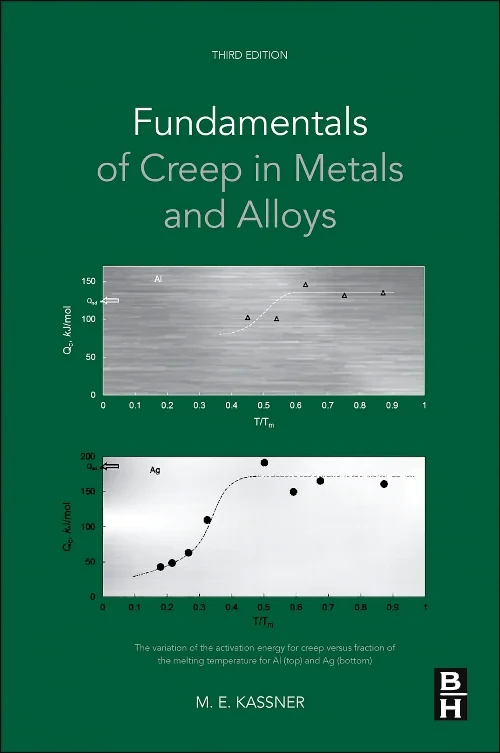Coperta cărții "Fundamentals of Creep in Metals and Alloys" de Michael E. Kassner