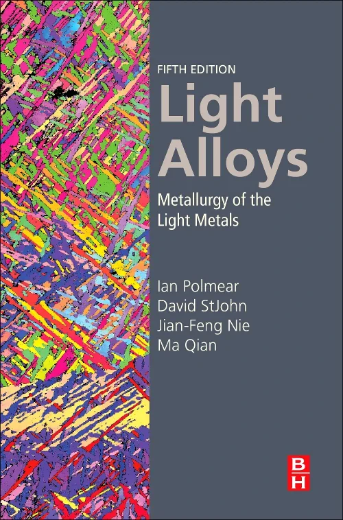 Coperta cărții "Light Alloys" de Ian Polmear, David StJohn, Jian-Feng Nie, Ma Qian