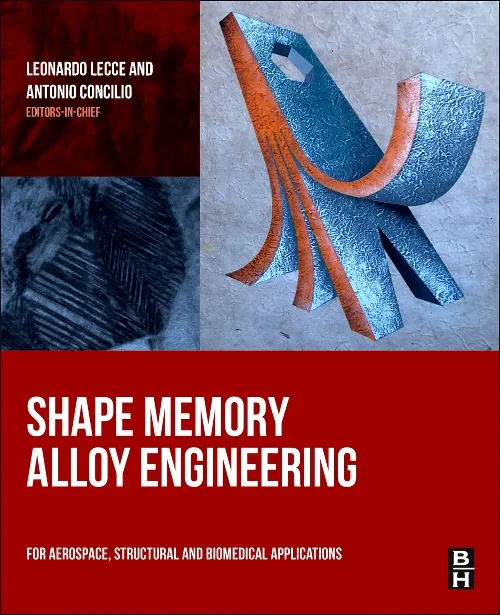 Coperta cărții "Shape Memory Alloy Engineering" de Antonio Concilio, Leonardo Lecce