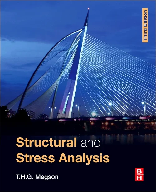 Coperta cărții "Structural and Stress Analysis" de T.H.G. Megson