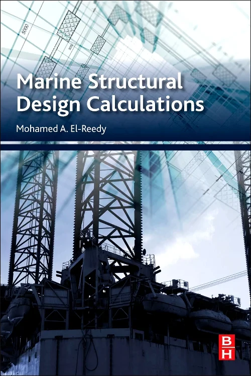 Coperta cărții "Marine Structural Design Calculations" de Mohamed A. El-Reedy