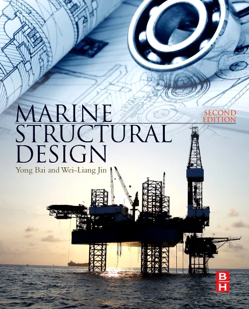 Coperta cărții "Marine Structural Design" de Yong Bai, Wei-Liang Jin