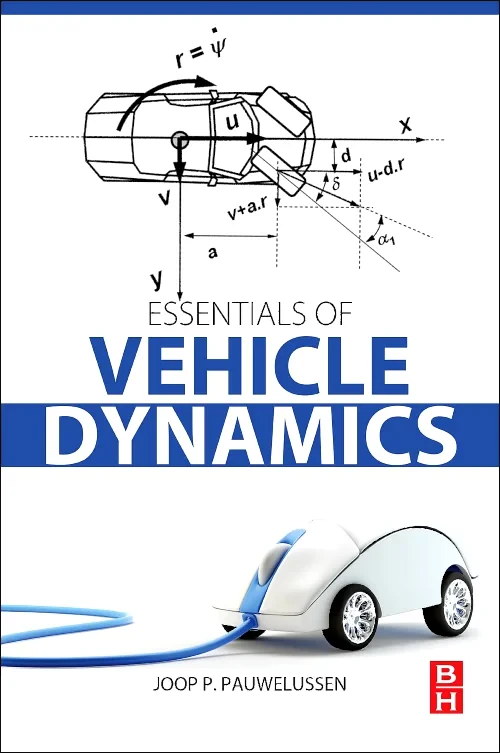 Coperta cărții "Essentials of Vehicle Dynamics" de Joop P. Pauwelussen