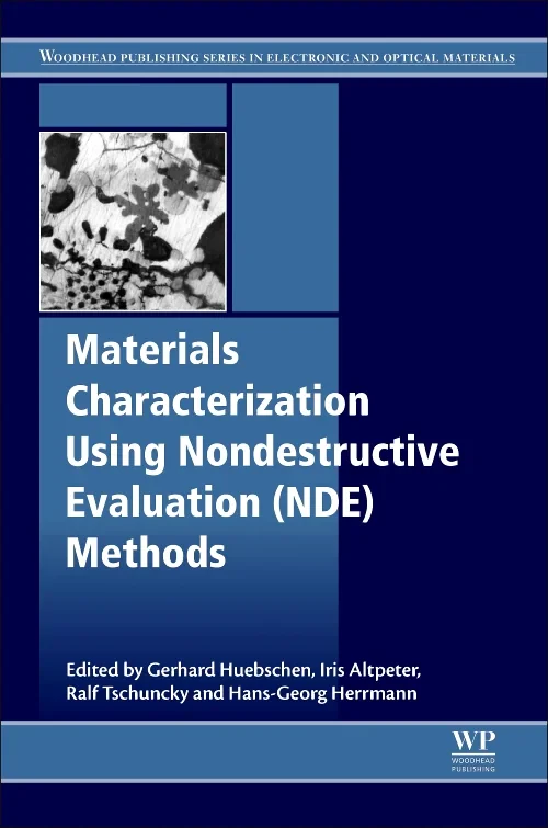 Coperta cărții "Materials Characterization Using Nondestructive Evaluation (NDE) Methods" de Gerhard Huebschen, Iris Altpeter, Ralf Tschuncky, Hans-Georg Herrmann
