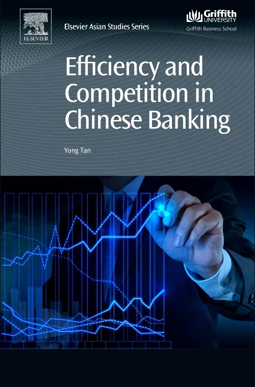 Coperta cărții "Efficiency and Competition in Chinese Banking" de Yong Tan