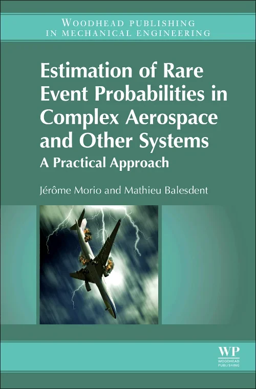 Coperta cărții "Estimation of Rare Event Probabilities in Complex Aerospace and Other Systems" de Jerome Morio, Mathieu Balesdent