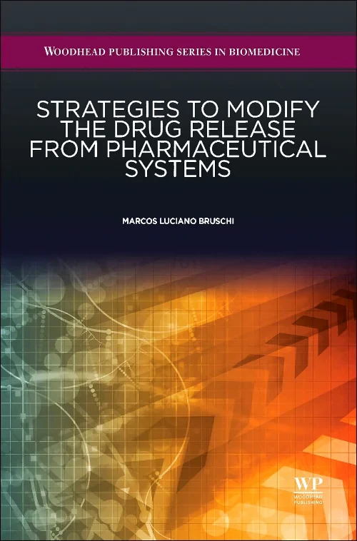 Coperta cărții "Strategies to Modify the Drug Release from Pharmaceutical Systems" de Marcos Luciano Bruschi
