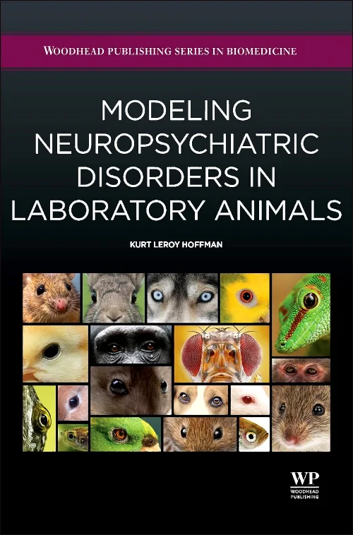 Coperta cărții "Modeling Neuropsychiatric Disorders in Laboratory Animals" de Kurt Leroy Hoffman