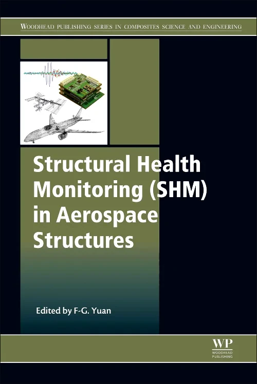 Coperta cărții "Structural Health Monitoring (SHM) in Aerospace Structures" de Fuh-Gwo Yuan