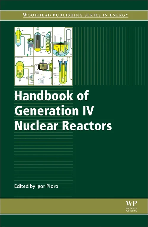 Coperta cărții "Handbook of Generation IV Nuclear Reactors" de Igor Pioro