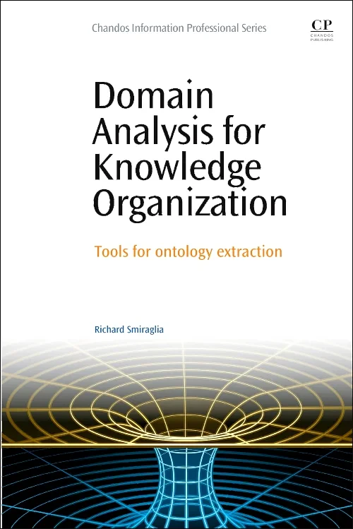 Coperta cărții "Domain Analysis for Knowledge Organization" de Richard Smiraglia