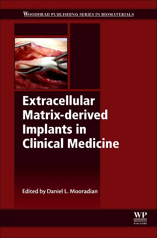 Coperta cărții "Extracellular Matrix-derived Implants in Clinical Medicine" de Daniel L Mooradian