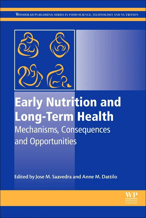 Coperta cărții "Early Nutrition and Long-Term Health" de Jose M Saavedra, Anne M. Dattilo