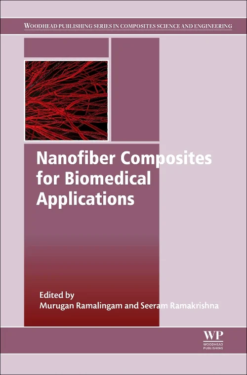 Coperta cărții "Nanofiber Composites for Biomedical Applications" de Seeram Ramakrishna, Murugan Ramalingam