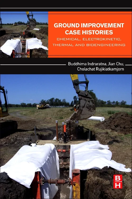 Coperta cărții "Ground Improvement Case Histories" de Cholachat Rujikiatkamjorn, Buddhima Indraratna, Jian Chu