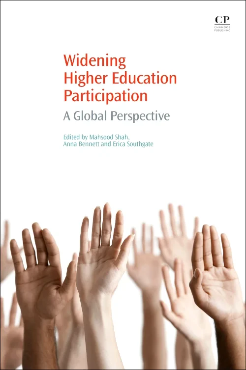 Coperta cărții "Widening Higher Education Participation" de Mahsood Shah, Anna Bennett, Erica Southgate