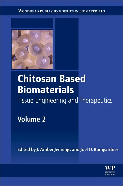 Coperta cărții "Chitosan Based Biomaterials Volume 2" de Jessica Amber Jennings, Joel David Bumgardner