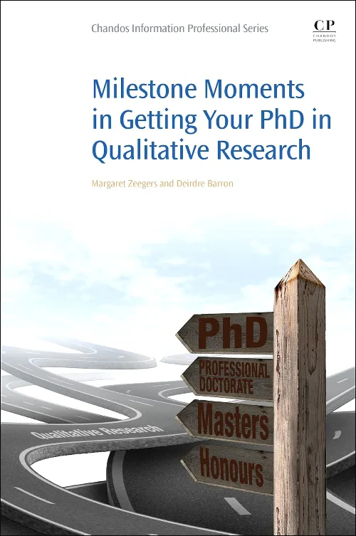 Coperta cărții "Milestone Moments in Getting your PhD in Qualitative Research" de Margaret Zeegers, Deirdre Barron