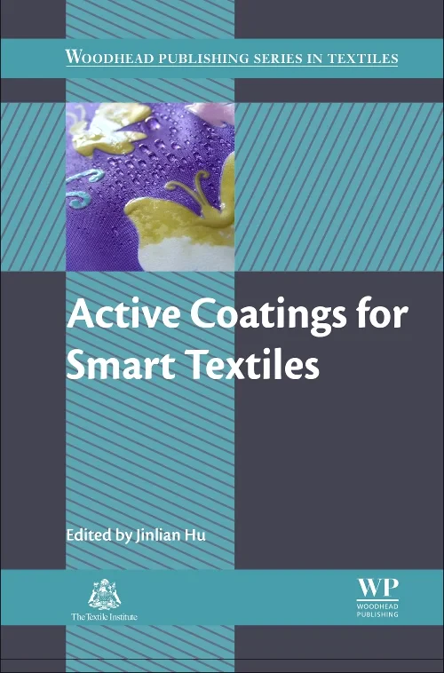 Coperta cărții "Active Coatings for Smart Textiles" de Jinlian Hu
