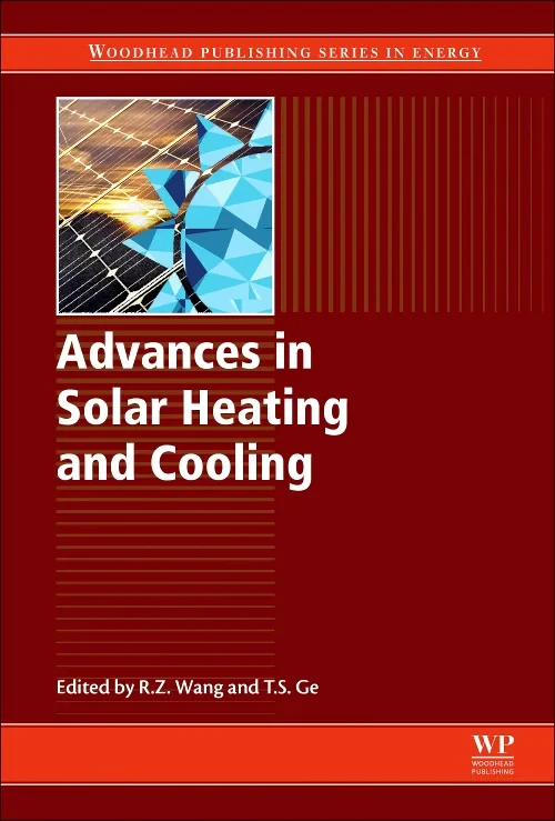Coperta cărții "Advances in Solar Heating and Cooling" de Ruzhu Wang, Tianshu Ge