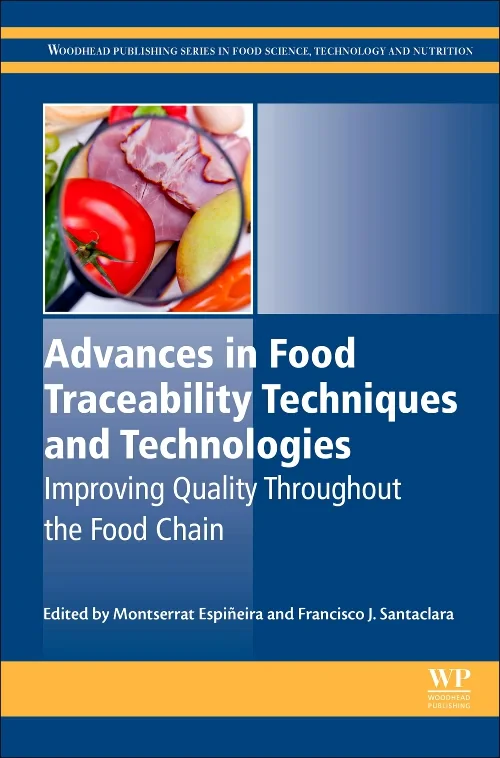 Coperta cărții "Advances in Food Traceability Techniques and Technologies" de Montserrat Espiñeira, Francisco J Santaclara