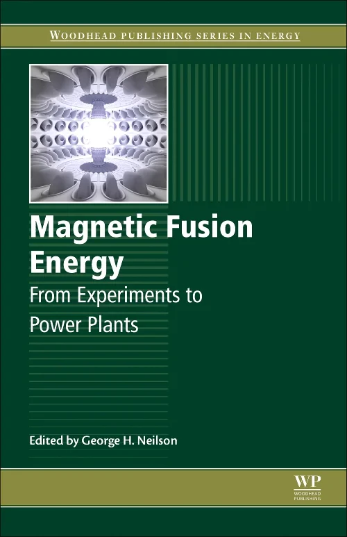 Coperta cărții "Magnetic Fusion Energy" de George Neilson