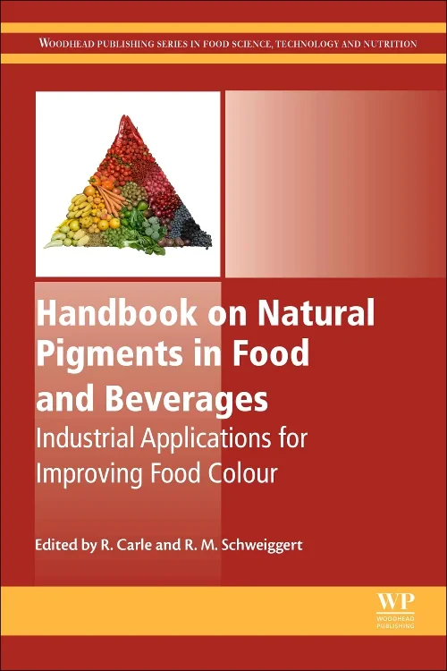 Coperta cărții "Handbook on Natural Pigments in Food and Beverages" de Reinhold Carle, Ralf Schweiggert