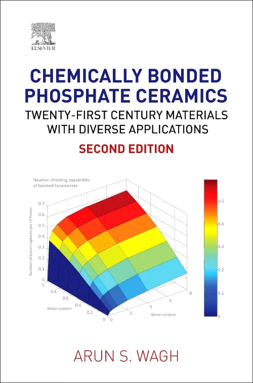 Coperta cărții "Chemically Bonded Phosphate Ceramics" de Arun S. Wagh