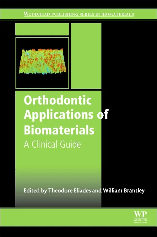 Coperta cărții "Orthodontic Applications of Biomaterials" de Theodore Eliades, William A. Brantley