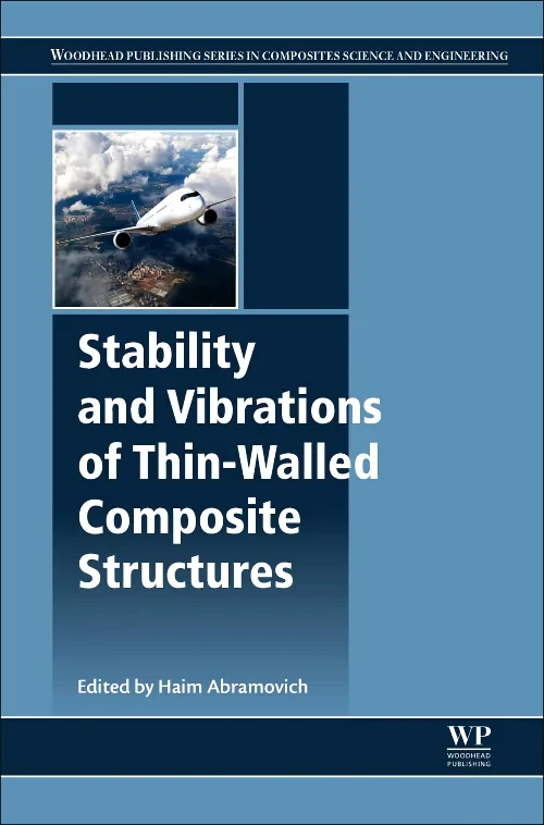 Coperta cărții "Stability and Vibrations of Thin-Walled Composite Structures" de Haim Abramovich