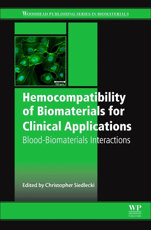 Coperta cărții "Hemocompatibility of Biomaterials for Clinical Applications" de Christopher Siedlecki