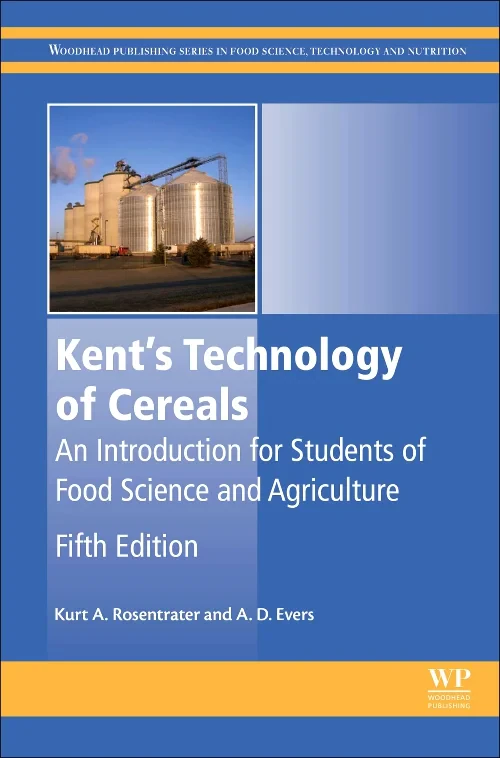 Coperta cărții "Kent’s Technology of Cereals" de Kurt A. Rosentrater, Anthony D Evers