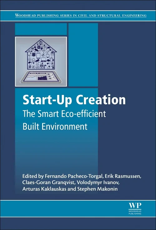 Coperta cărții "Start-Up Creation" de Volodymyr Ivanov, F. Pacheco-Torgal, Erik Stavnsager Rasmussen, Claes G. Granqvist, Arturas Kaklauskas, Stephen Makonin